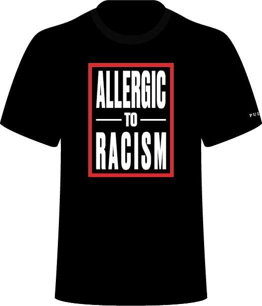 Allergic to Racism